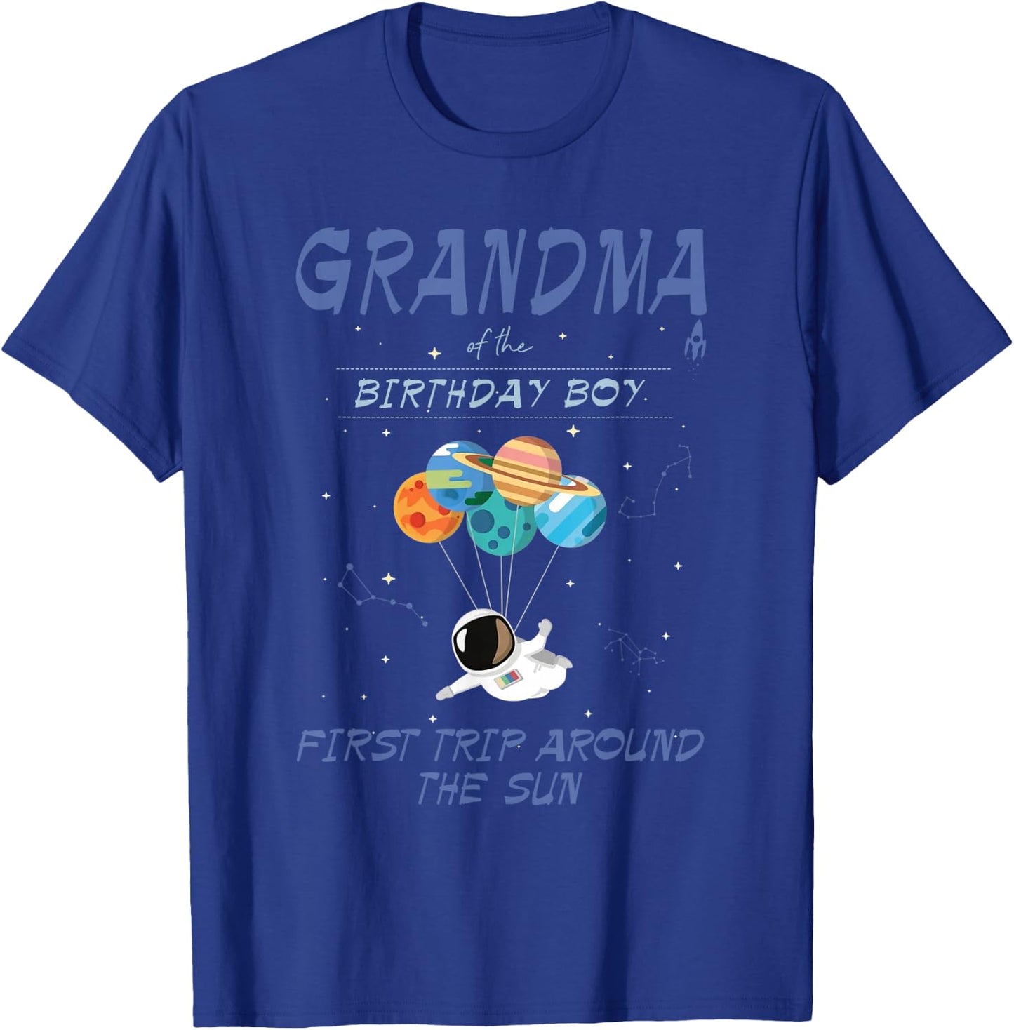 Grandma Outer Space 1st Bday First Trip Around The Sun T-Shirt - T-Shirt | Royal