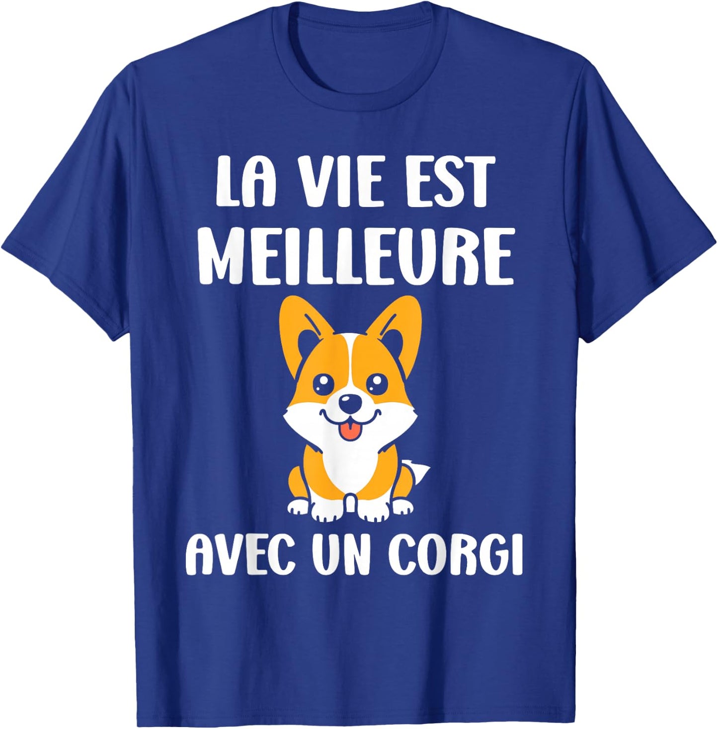 Humor dog Corgi Life is better with a Corgi , Black, S T-Shirt - T-Shirt | Royal