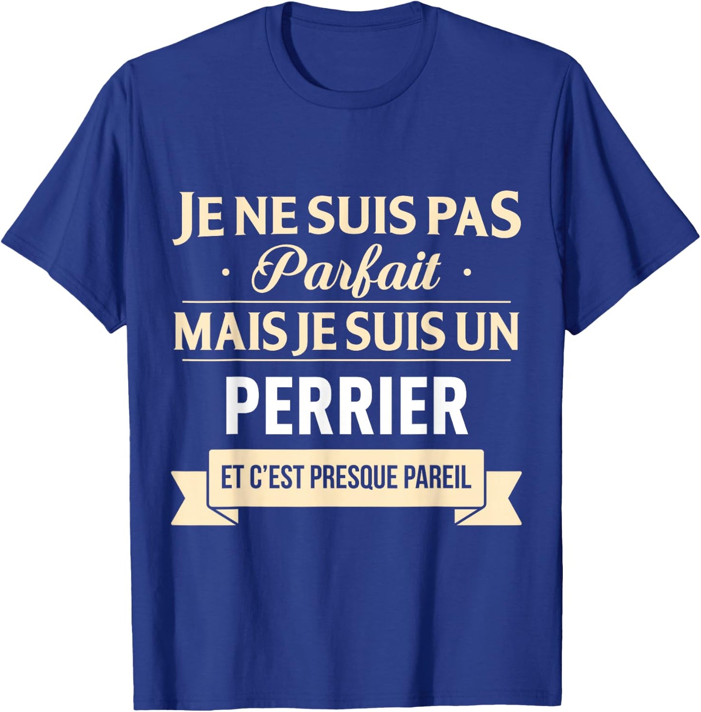 Gift Humor Perrier Last Name , Black, S T-Shirt - T-Shirt | Royal