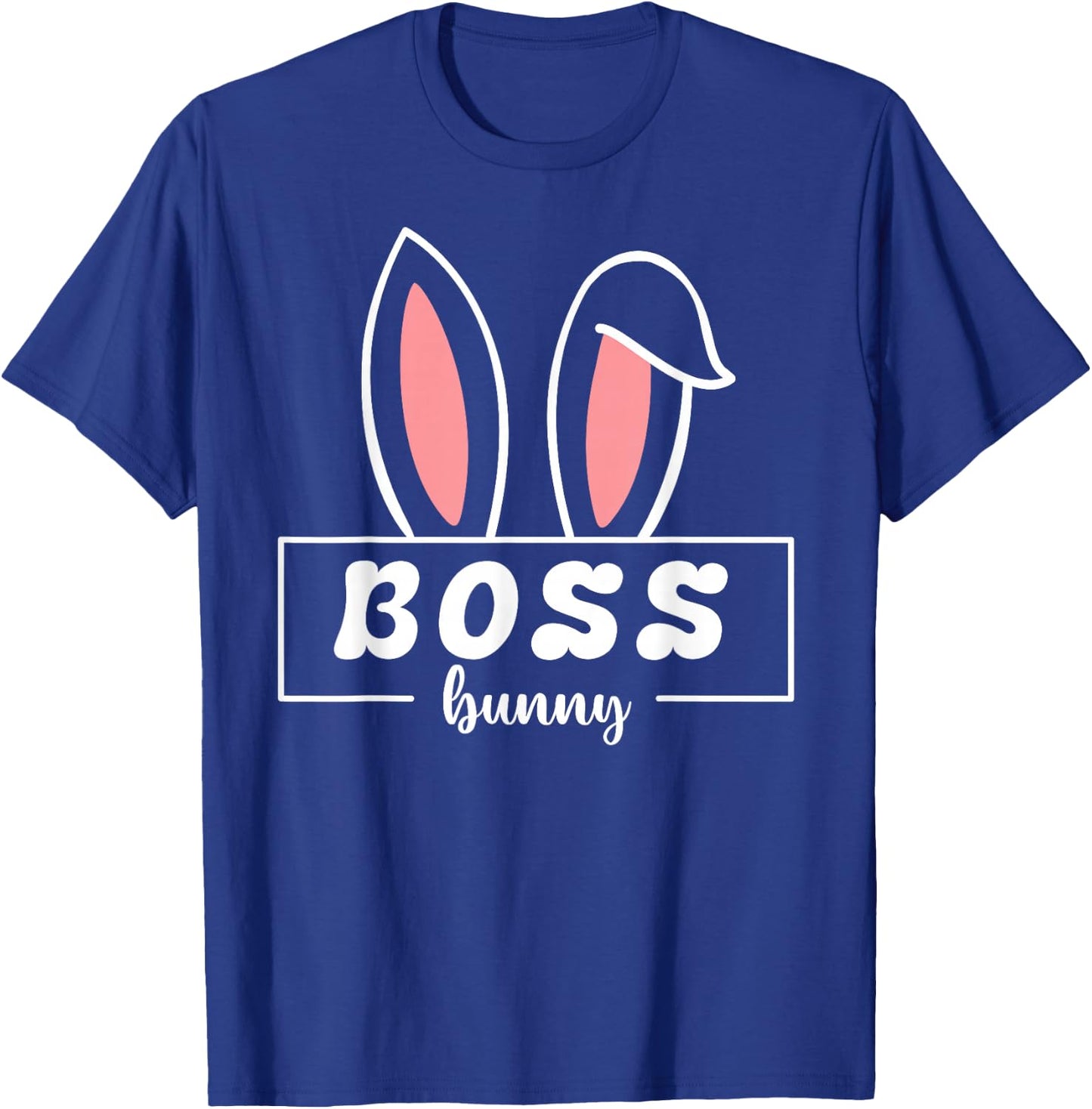 Boss Bunny Funny Easter Bunny Ears For Bosses At Work T-Shirt - T-Shirt | Royal