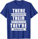 There Their They're English Grammar Funny Teacher Women T-Shirt - T-Shirt | Royal