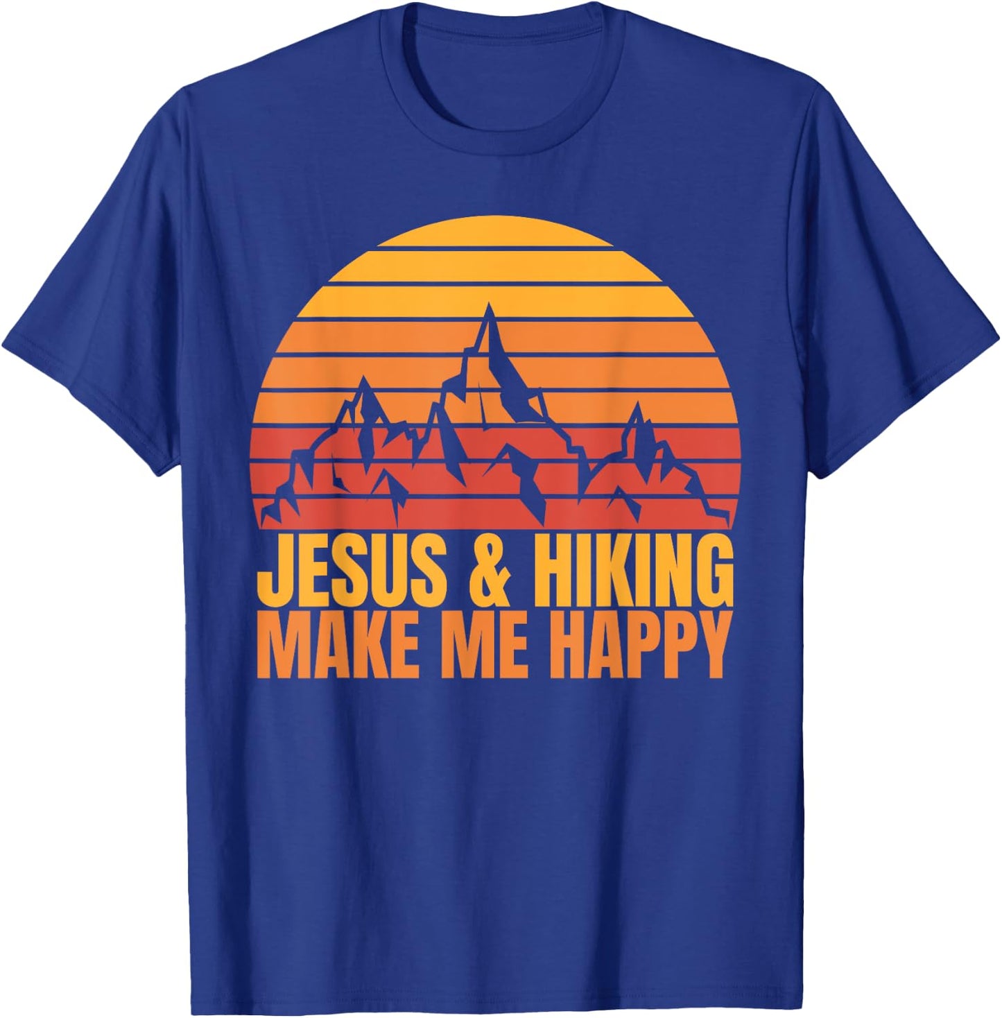 Jesus and Hiking Make Me Happy Fun for Hikers T-Shirt - T-Shirt | Royal