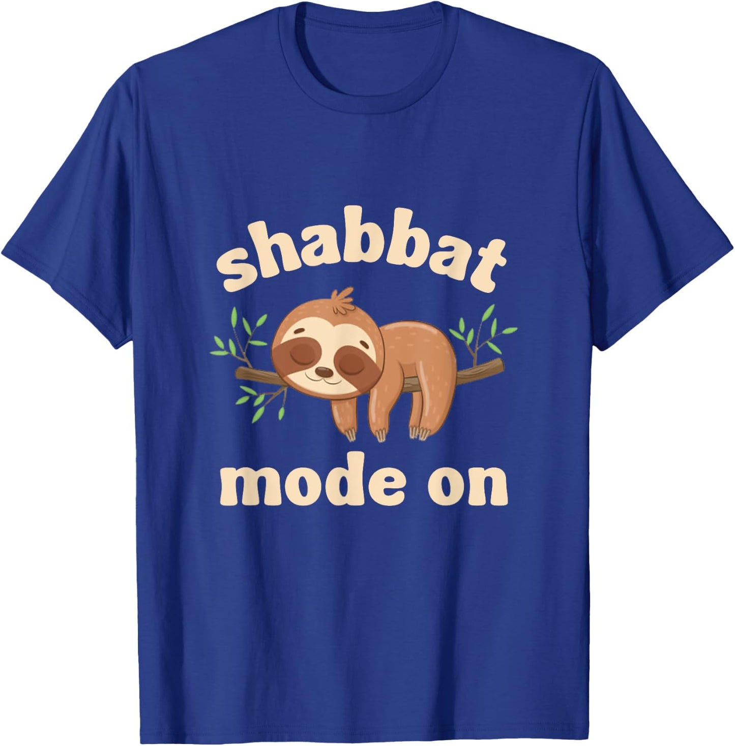 Shabbat Shalom Shabbat Mode On Sleepy Sloth Jewish Sabbath T-Shirt - T-Shirt | Royal