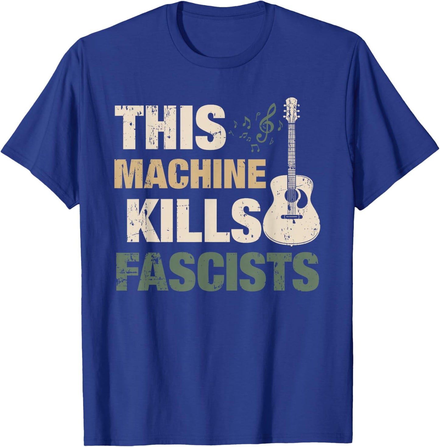 This Machine Kills Fascists T-Shirt - T-Shirt | Royal