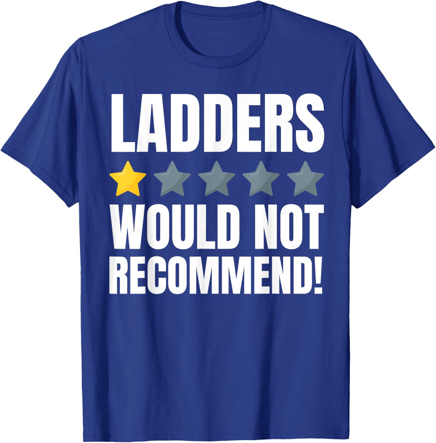 Funny Ladder Injury And Falling Off Ladders T-Shirt - T-Shirt | Royal