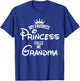 My Favorite Princess Calls Me Grandma Shirt Mom Mothers Day T-Shirt - T-Shirt | Royal