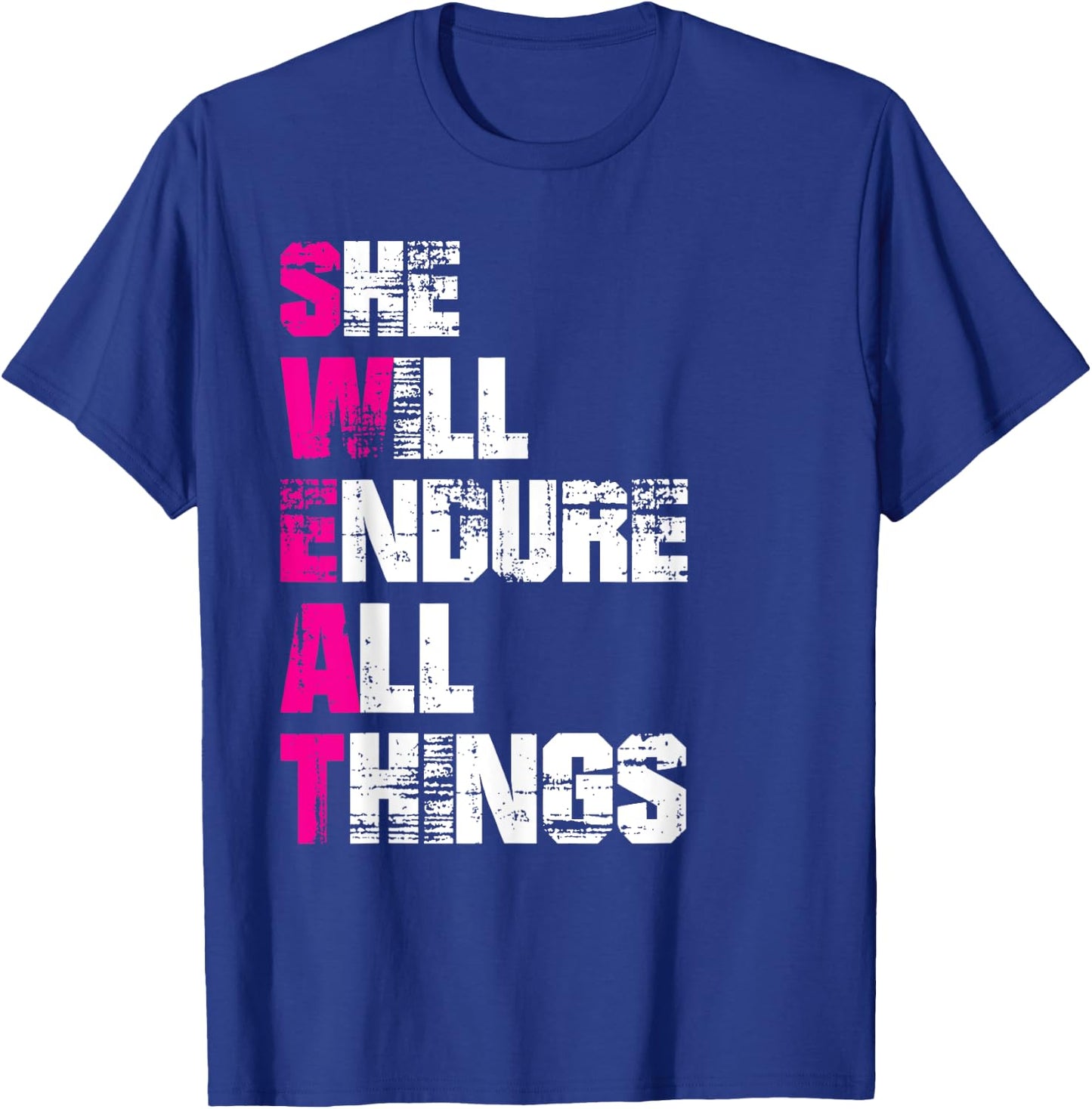 She Will Endure All Things - Motivational T-Shirt - T-Shirt | Royal