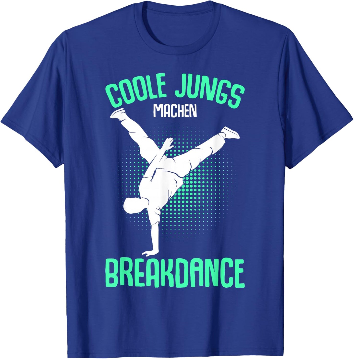 Cool Boys Make Breakdance Breakdancing Children's , black T-Shirt - T-Shirt | Royal
