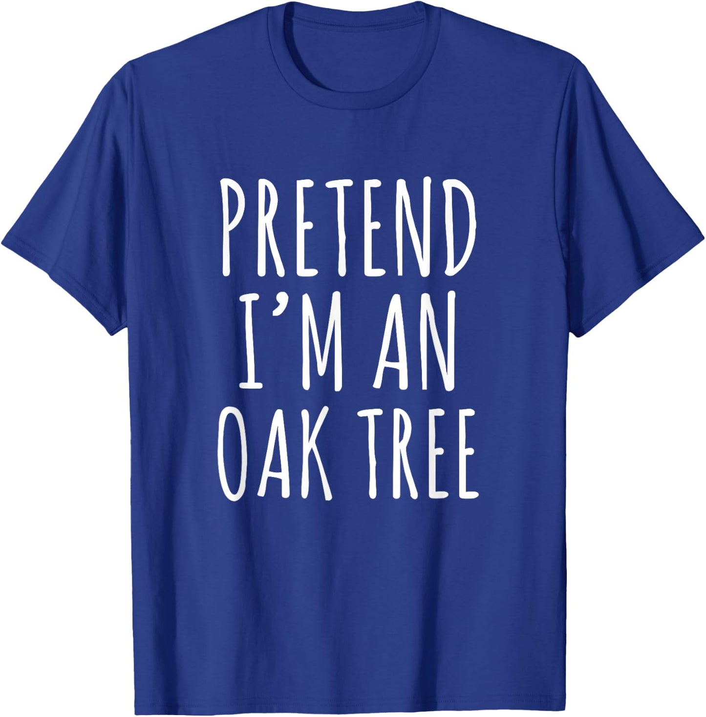Lazy Halloween Costume Pretend I'm An Oak Tree Simple T-Shirt - T-Shirt | Royal