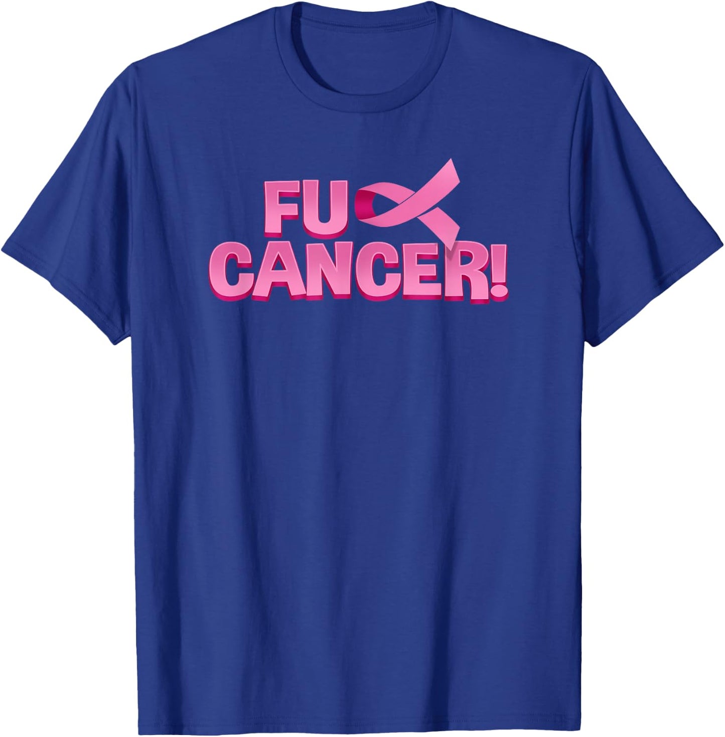 Fuck Cancer Pink Ribbon Shirt T-Shirt - T-Shirt | Royal