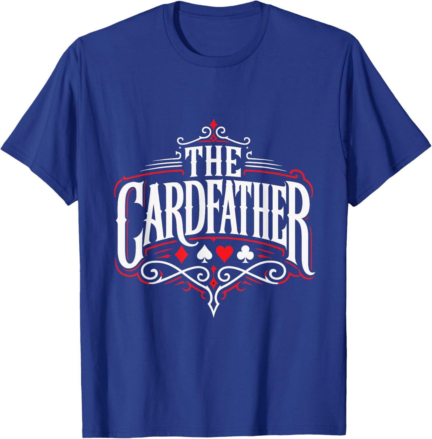 Poker Player The Cardfather Funny Poker Men T-Shirt - T-Shirt | Royal
