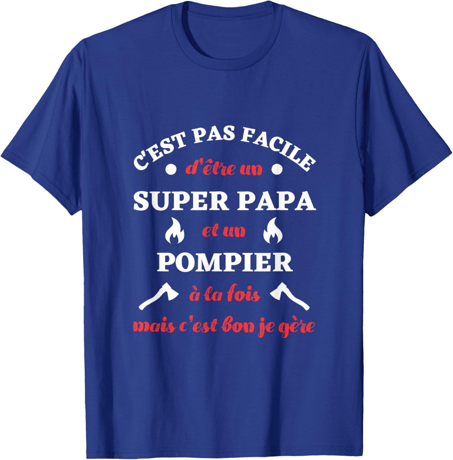 Super Dad Fireman Je Manager Funny Gift Firefighters , Black, S T-Shirt - T-Shirt | Royal