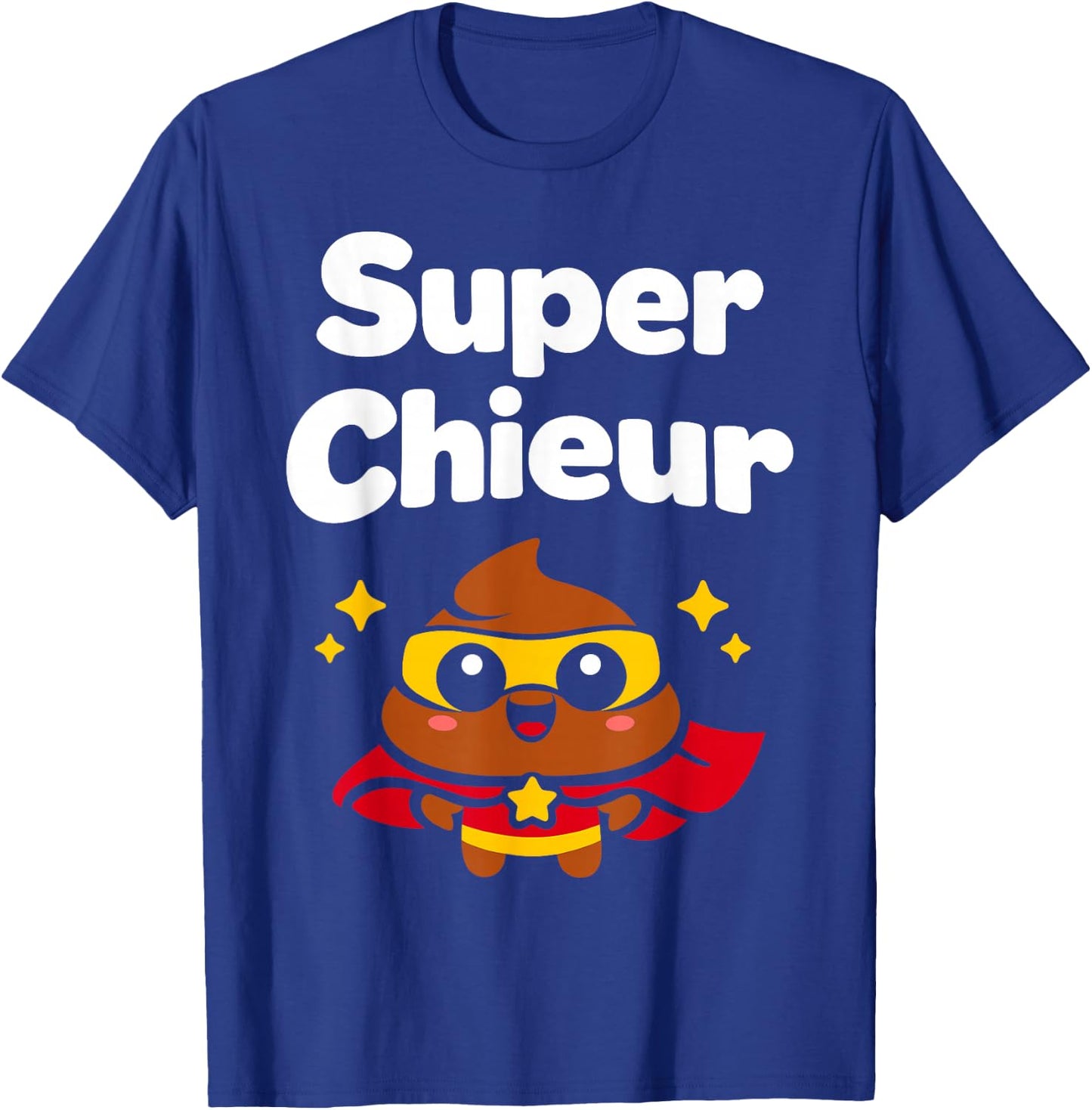 Caca chiant Blague Chieur Rigolo Humour Super Chieur T-Shirt - T-Shirt | Royal