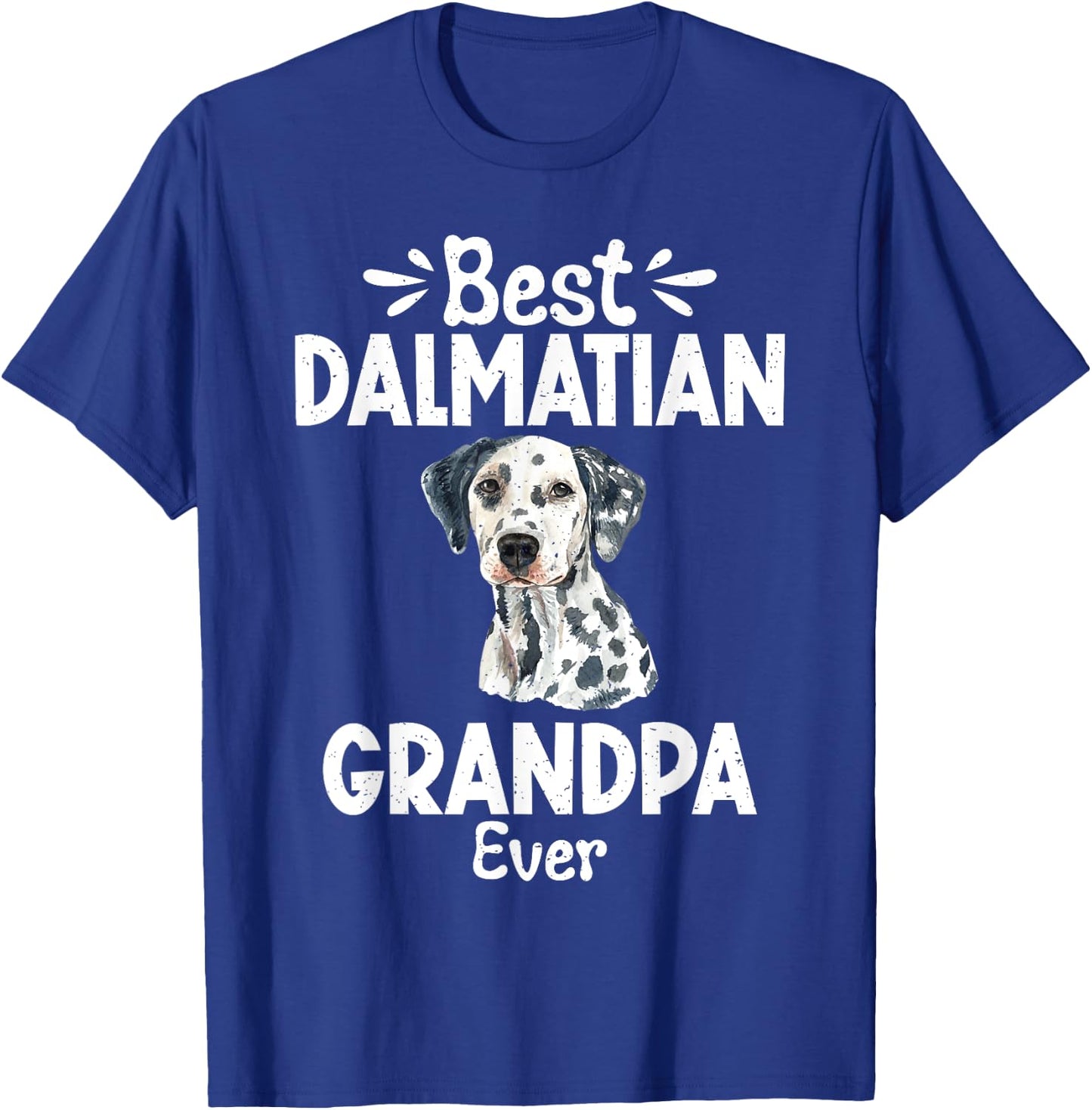 Best Dalmatian Grandpa Ever Dalmatian T-Shirt - T-Shirt | Royal
