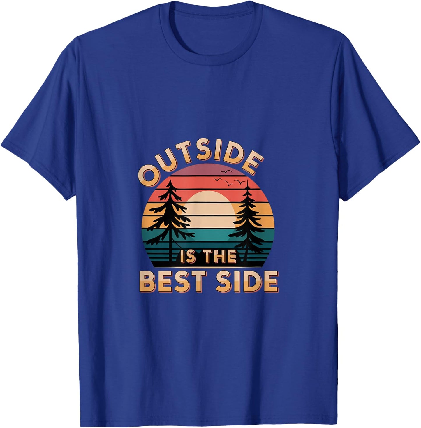 Outside Is The Best Side Nature Adventure T-Shirt - T-Shirt | Royal