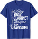 I Play Bass Clarinet Therefore I Am Awesome - Clarinetist T-Shirt - T-Shirt | Royal