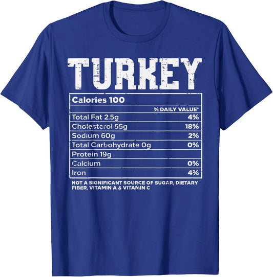 Turkey Nutritional Facts Thanksgiving Food Recipe Family T-Shirt - T-Shirt | Royal