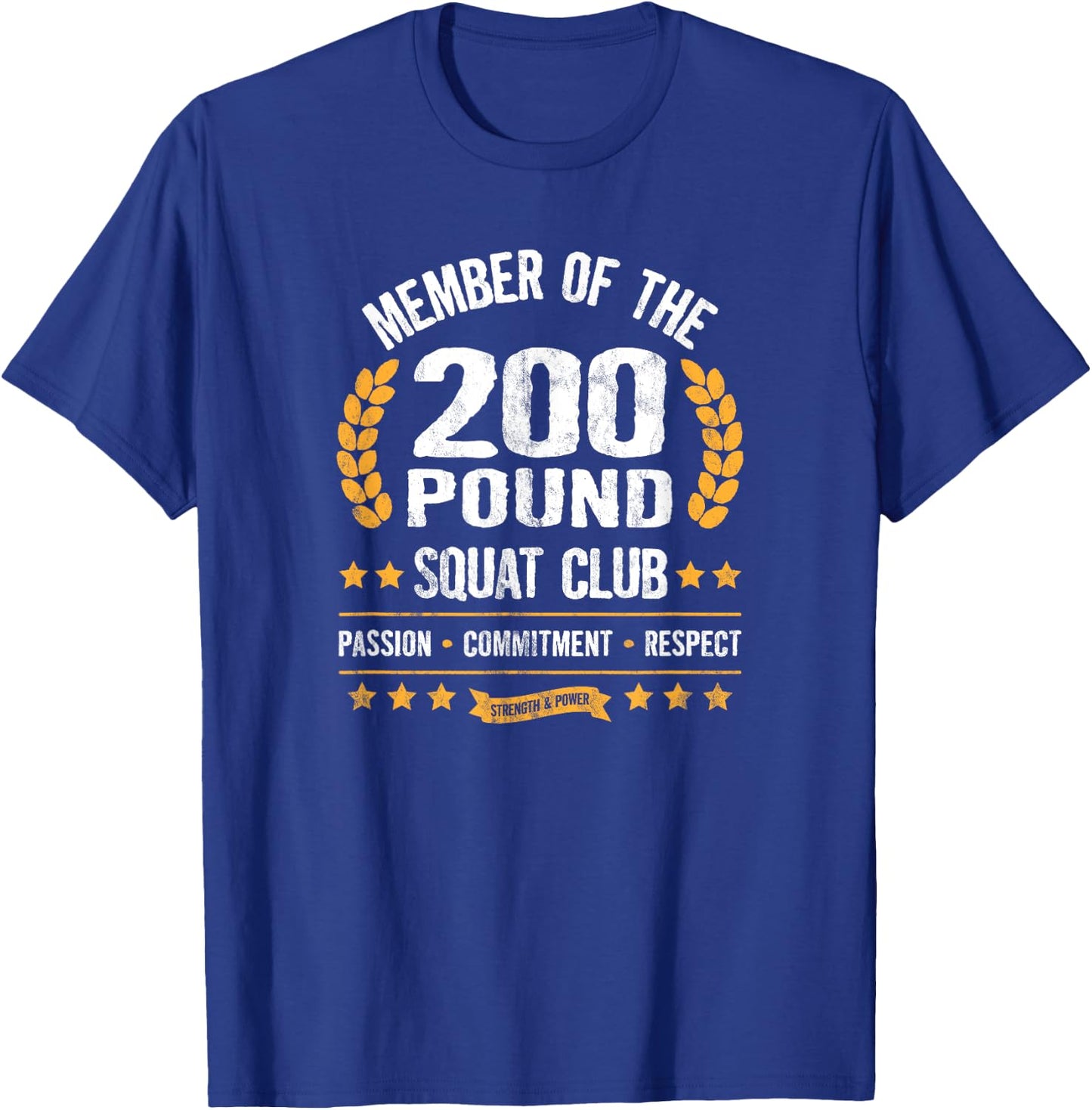 200 Pound Squat Club Strong Men and Women Gym T-Shirt - T-Shirt | Royal