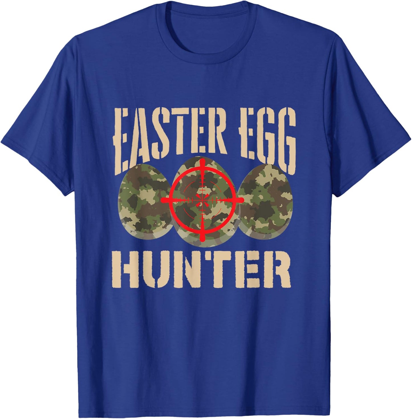 Easter Egg Hunter - Egg Hunting Season Camo T-Shirt - T-Shirt | Royal