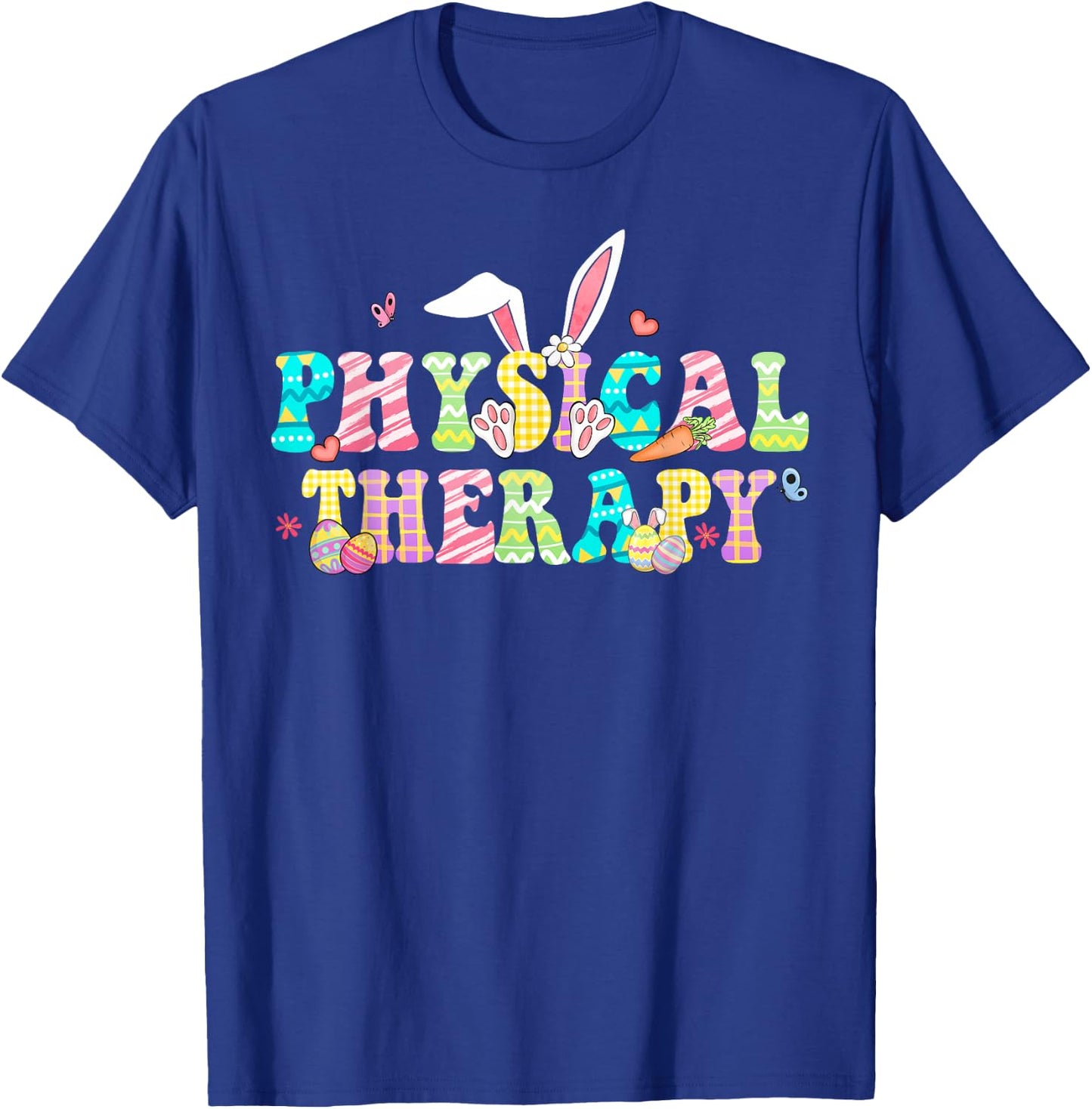 Physical Therapy Happy Easter PT Therapist Bunny Eggs T-Shirt - T-Shirt | Royal