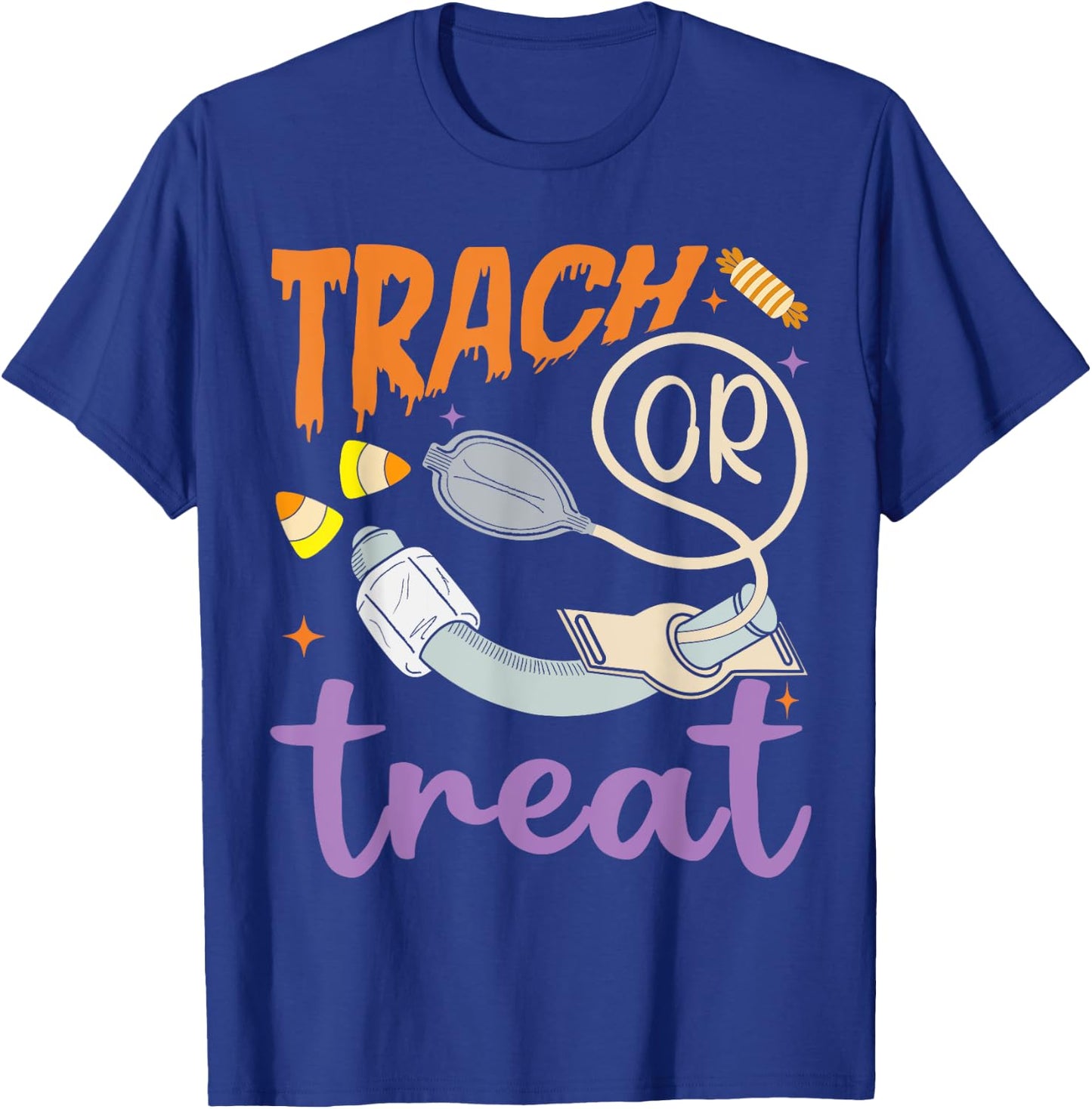 Trach Or Treat Nurse Respiratory Therapist ICU RN Halloween T-Shirt - T-Shirt | Royal