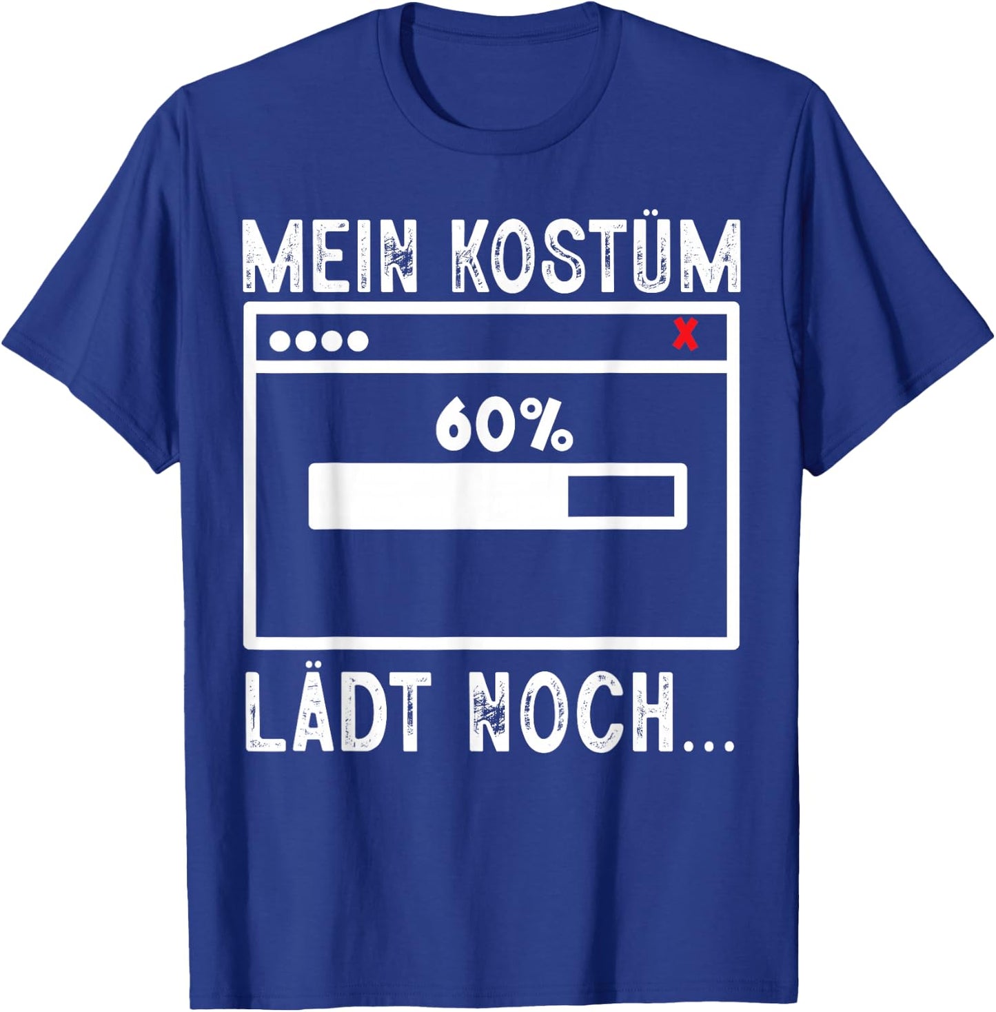 Mein Kostüm Lädt Noch Funny Carnival Men's Women's , black T-Shirt - T-Shirt | Royal