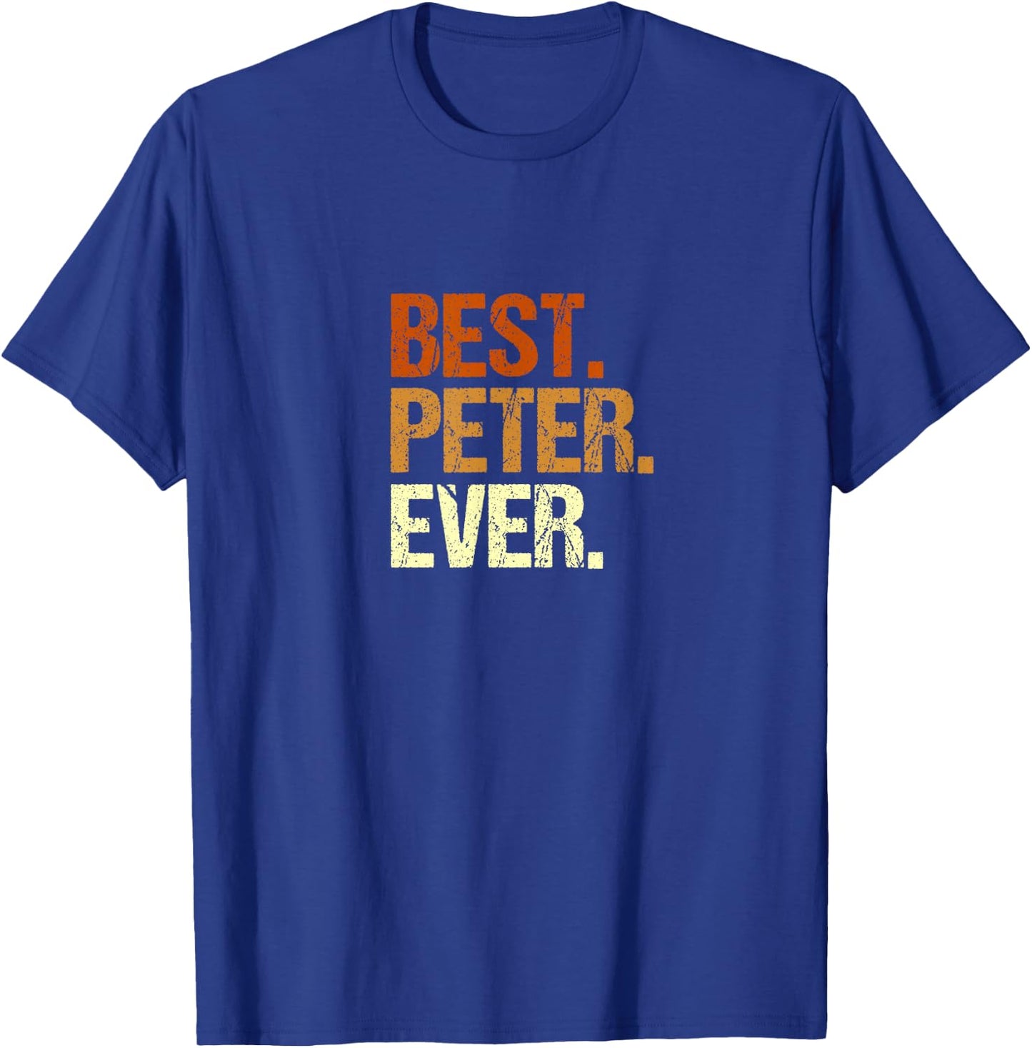 Men's Peter Best Peter Ever Name First Name Slogan , black, s T-Shirt - T-Shirt | Royal