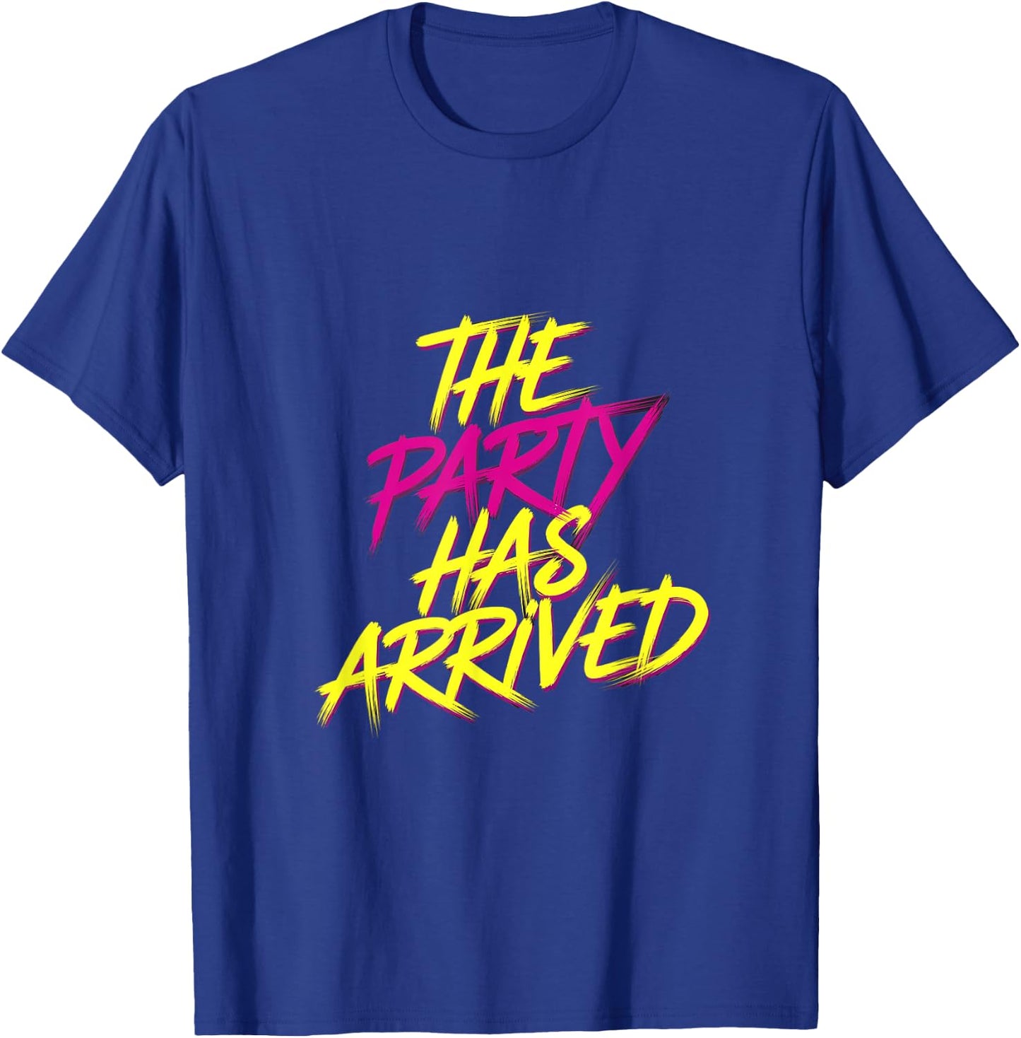 The Party Has Arrived Celebrations and Clubbing , black, S T-Shirt - T-Shirt | Royal