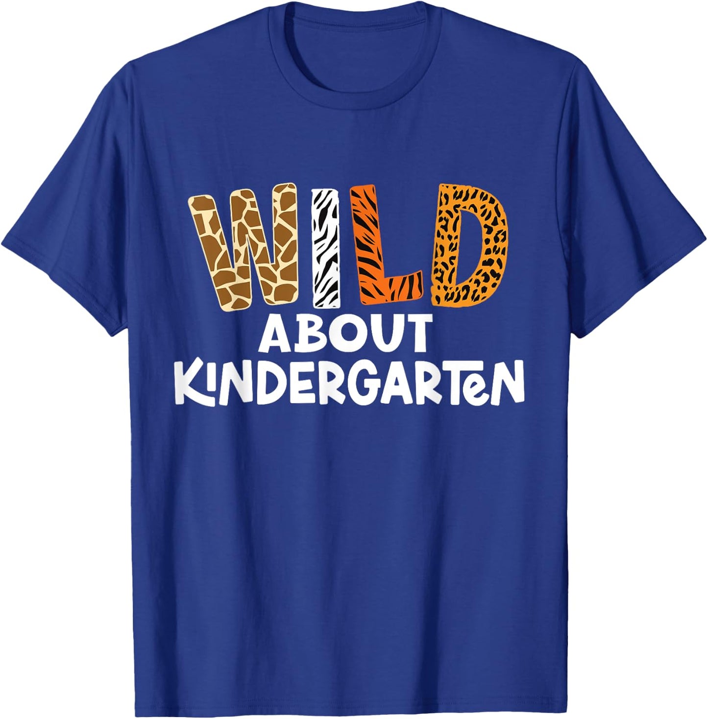 Wild About Kindergarten Teacher kids Back to School T-Shirt - T-Shirt | Royal
