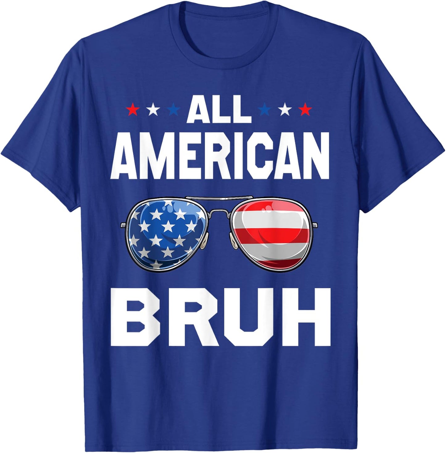 All American Bruh Patriotic Apparel , Women, and Boys T-Shirt - T-Shirt | Royal