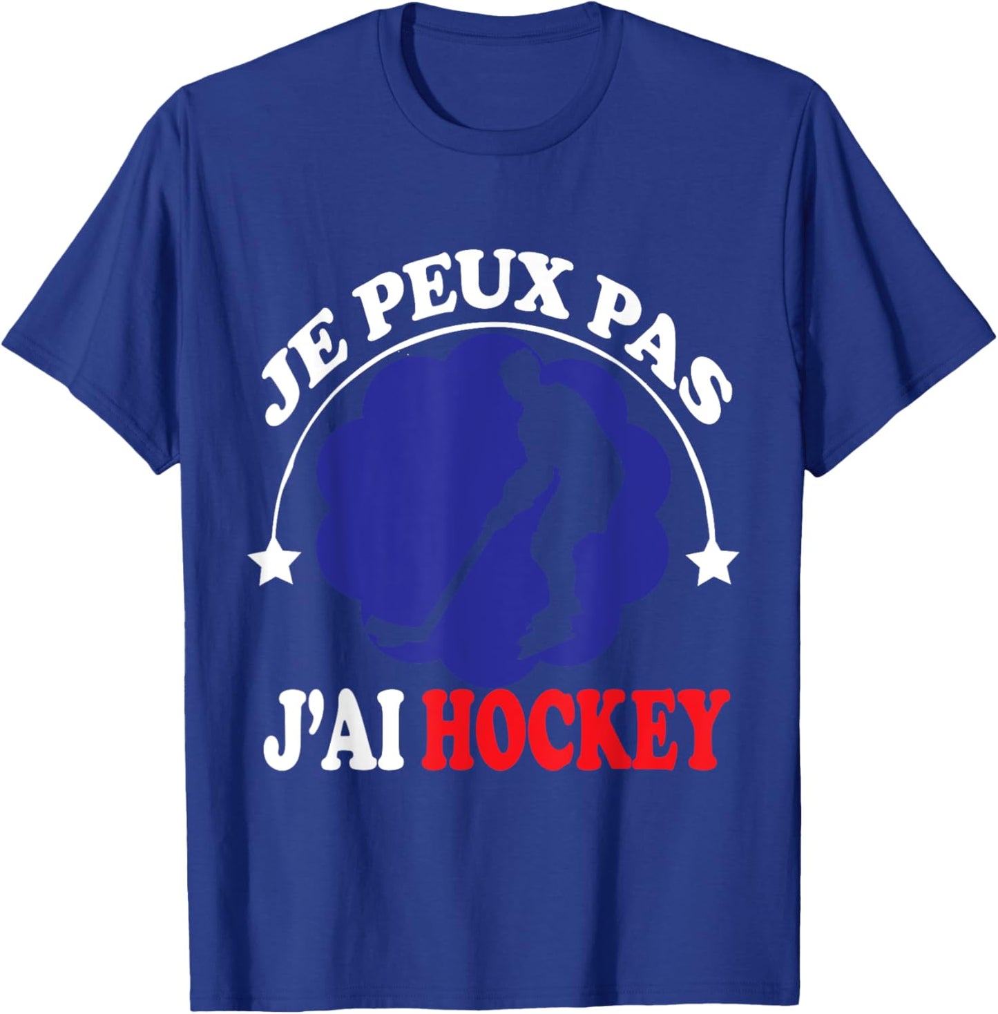 Je Peux pas j'ai Hockey Ice Hockey supporter Funny T-Shirt - T-Shirt | Royal