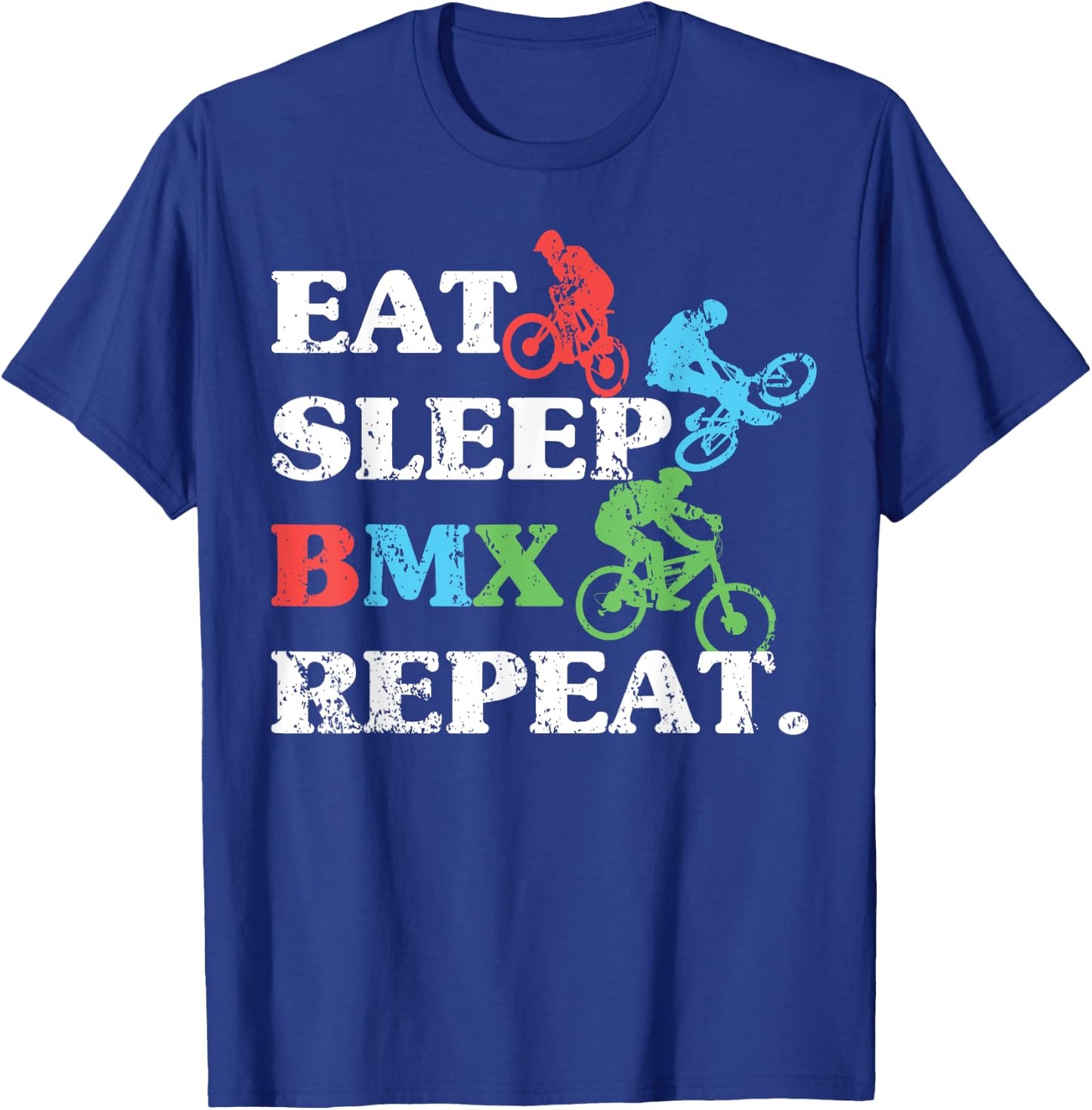 Eat Sleep BMX Repeat Extreme Cyclists Bicycle Motocross Bike T-Shirt - T-Shirt | Royal