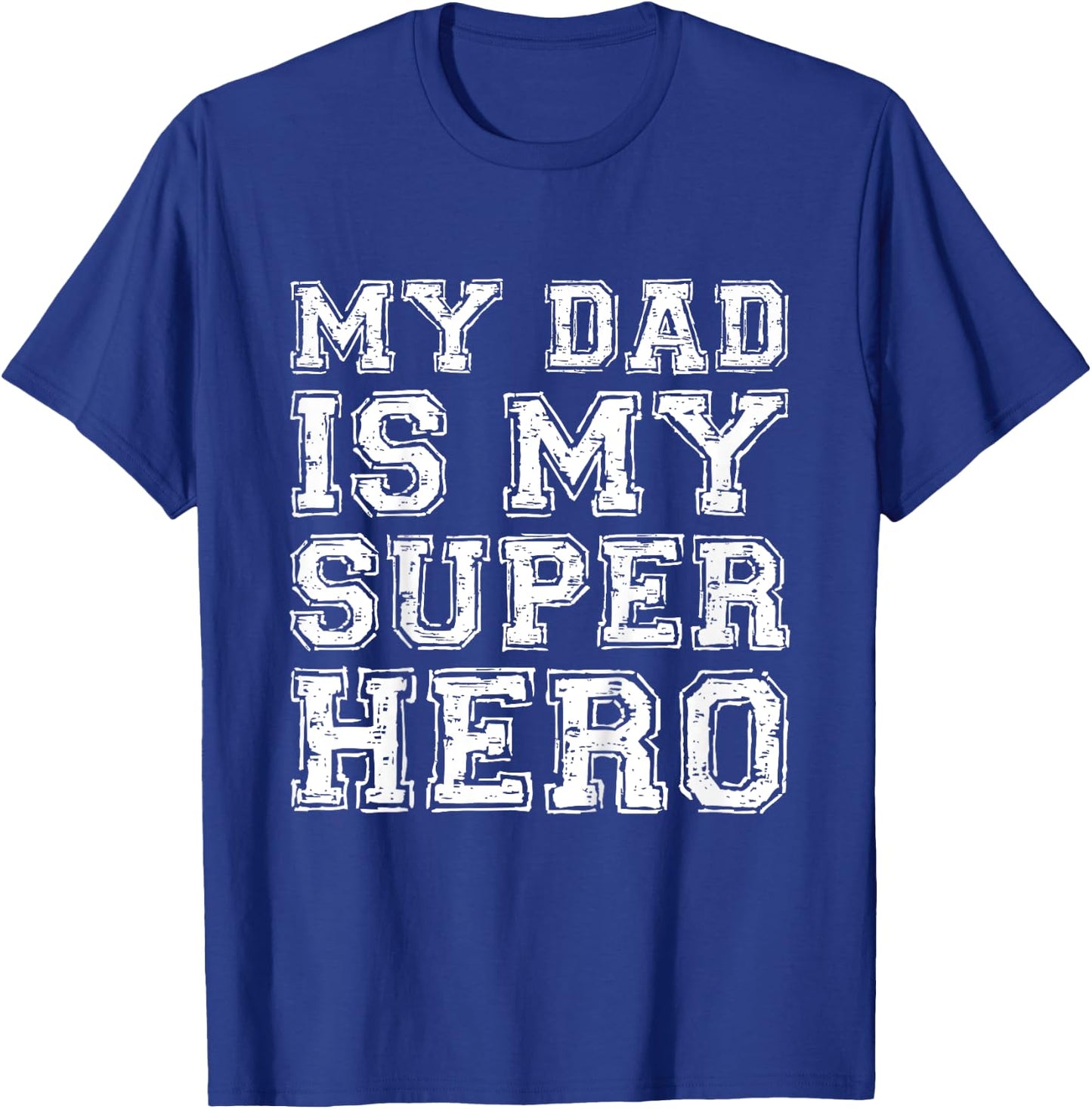 My Dad Is My Superhero Shirt Kids Boy Girl Fathers Day T-Shirt - T-Shirt | Royal