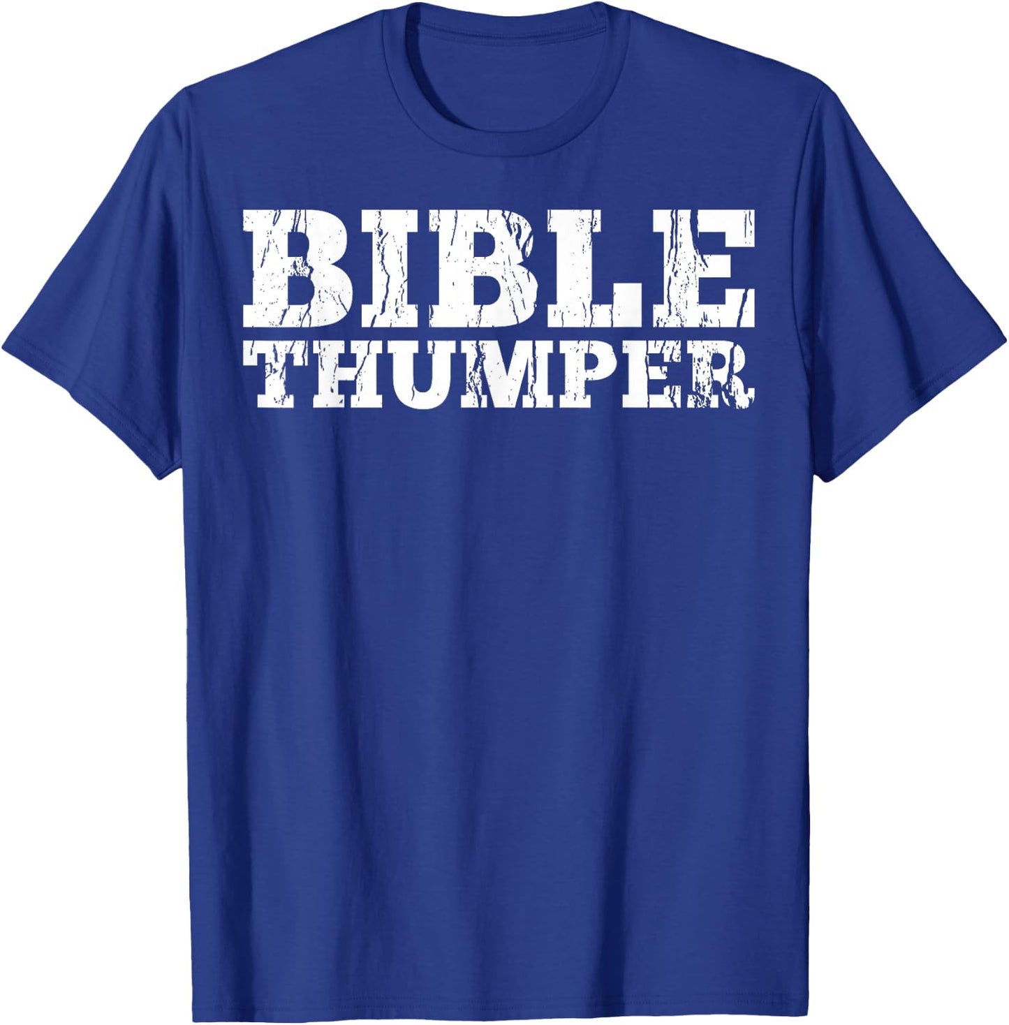 Bible Thumper, Christian Pastor Preachers Sermon Gift T-Shirt - T-Shirt | Royal