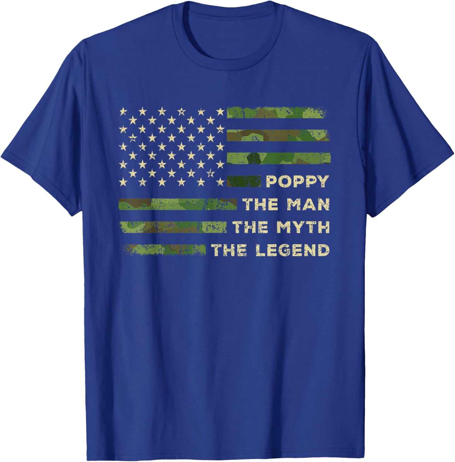 Poppy The Man The Myth The Legend Camo US Flag Father's Day T-Shirt - T-Shirt | Royal