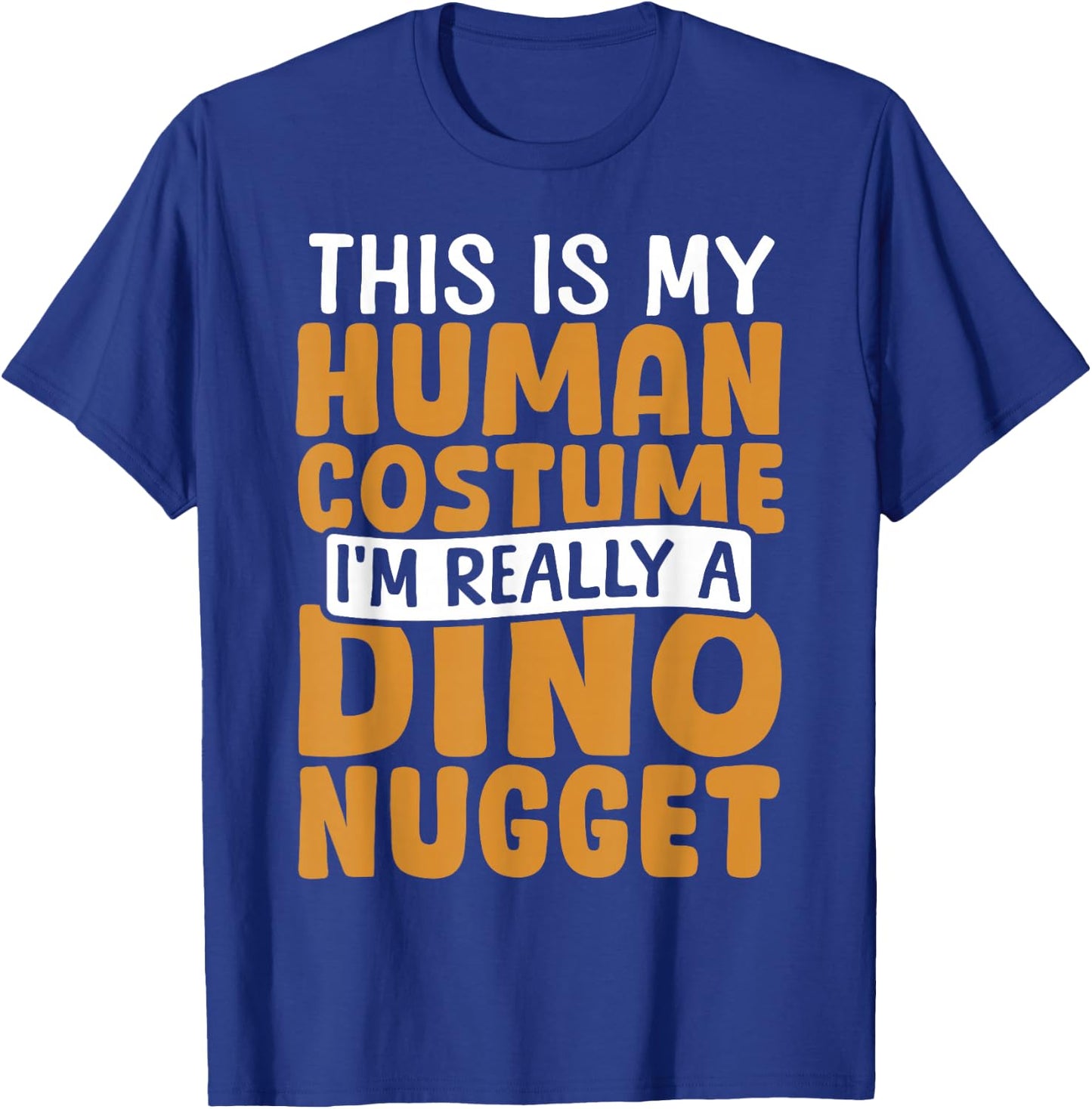 Dino Nugget Costume Chicken Nugget Dinosaur T-Shirt - T-Shirt | Royal