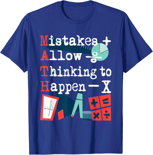 Mistakes Allow Thinking To Happen - Math Lover Math Teacher Women Girls Kids T-Shirt - T-Shirt | Royal