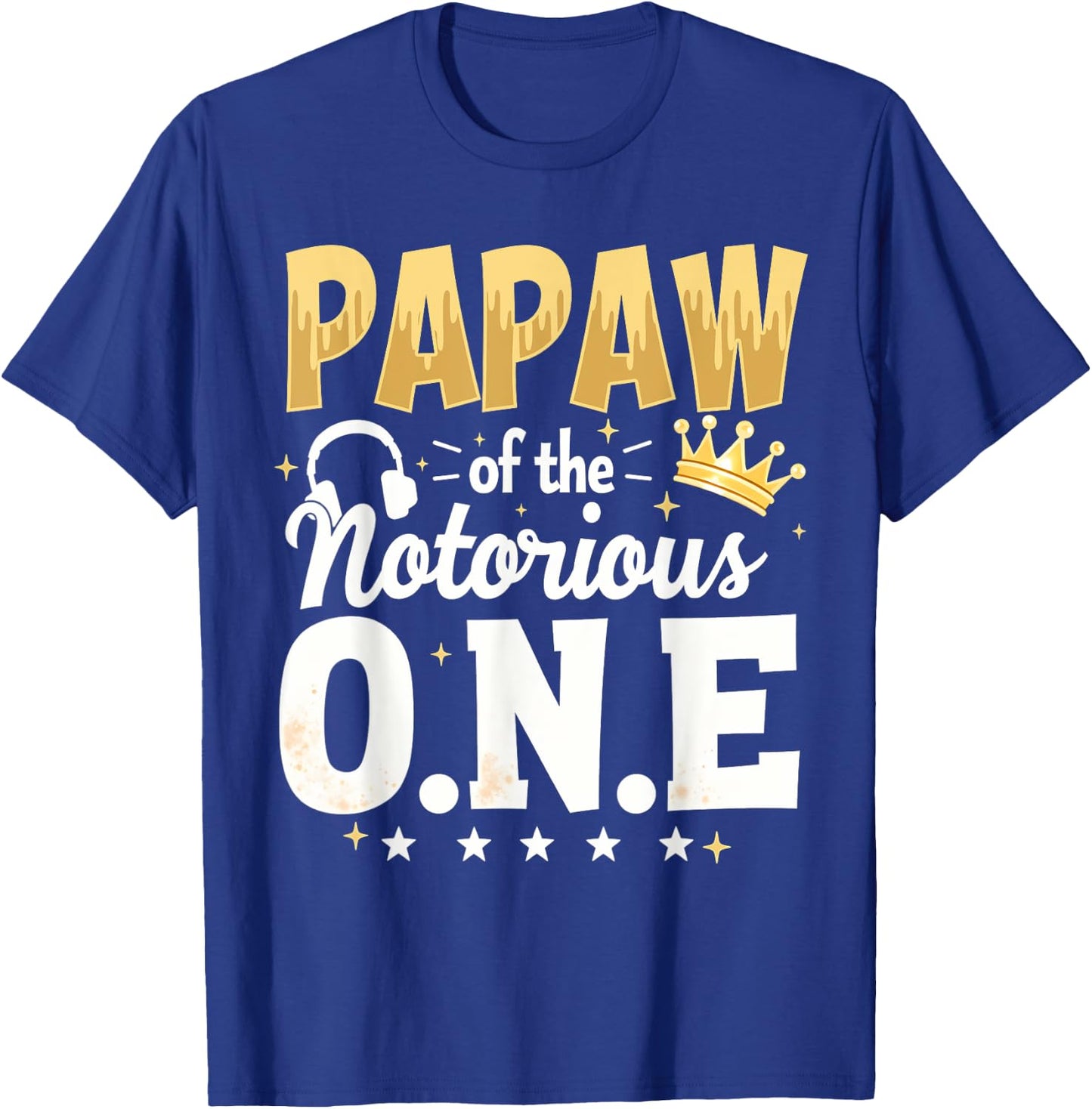 Crown 1st Birthday Grandpa Papaw Of Notorious One T-Shirt - T-Shirt | Royal