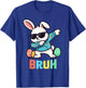 Bruh Dabbing Easter Bunny Kids Boys Easter T-Shirt - T-Shirt | Royal