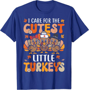 I Care For The Cutest Little Turkeys Thanksgiving Fall Nurse T-Shirt - T-Shirt | Royal