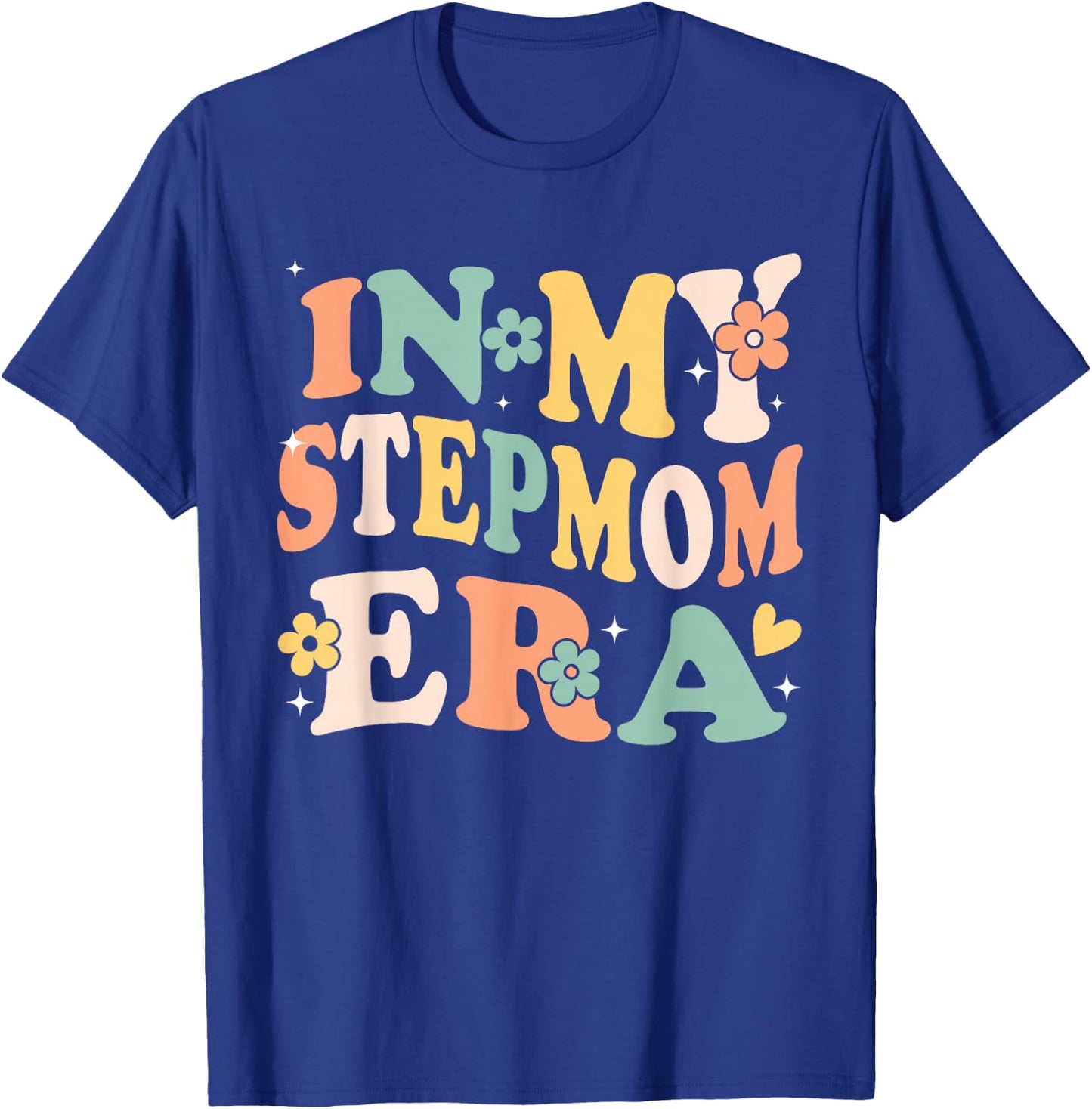 In My Stepmom Era Funny Sarcastic Groovy Retro Mothers Day T-Shirt - T-Shirt | Royal