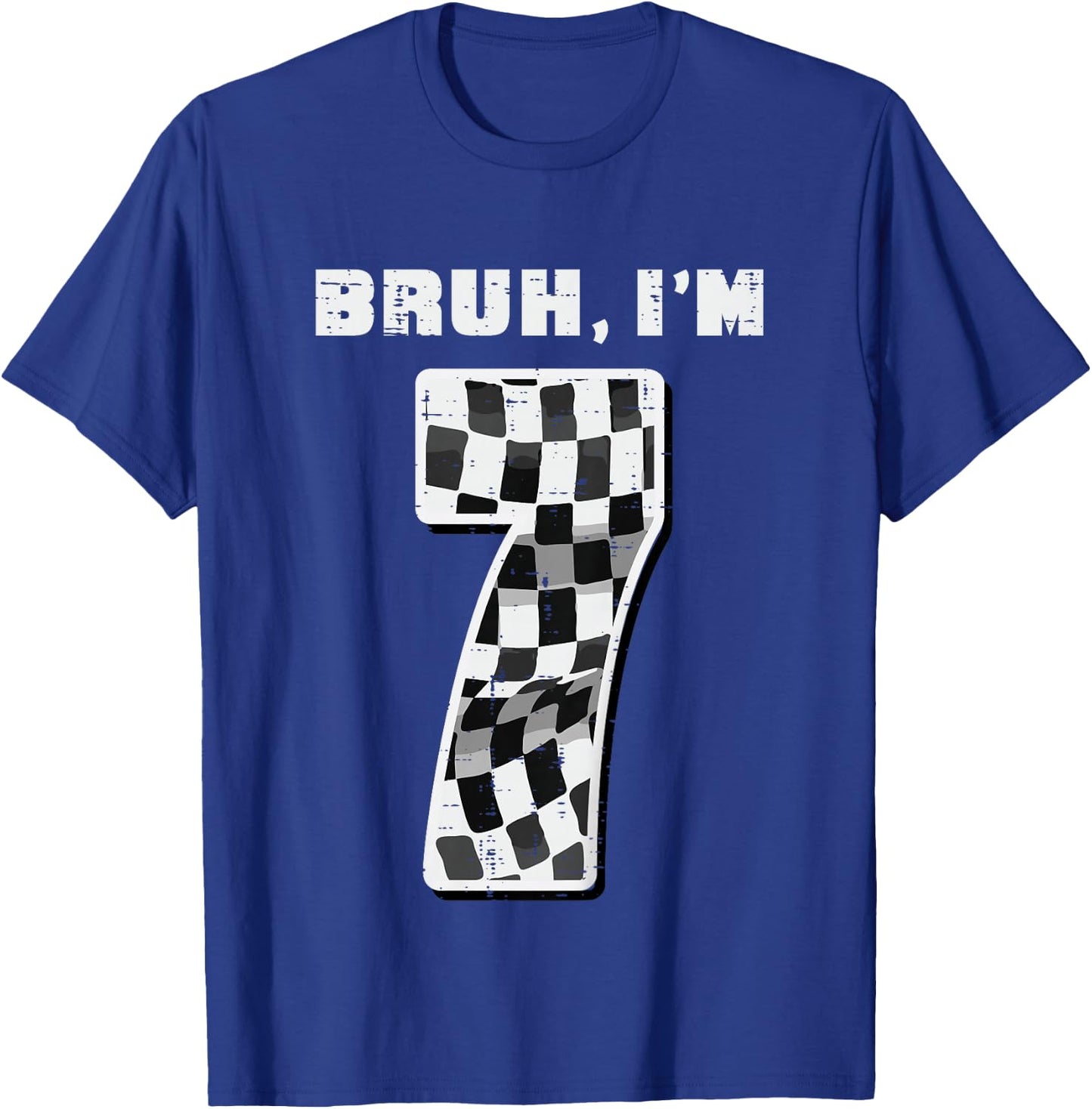 Kids Bruh Im 7 Race Checkered Flag 7th Birthday Seven Year Boys T-Shirt - T-Shirt | Royal