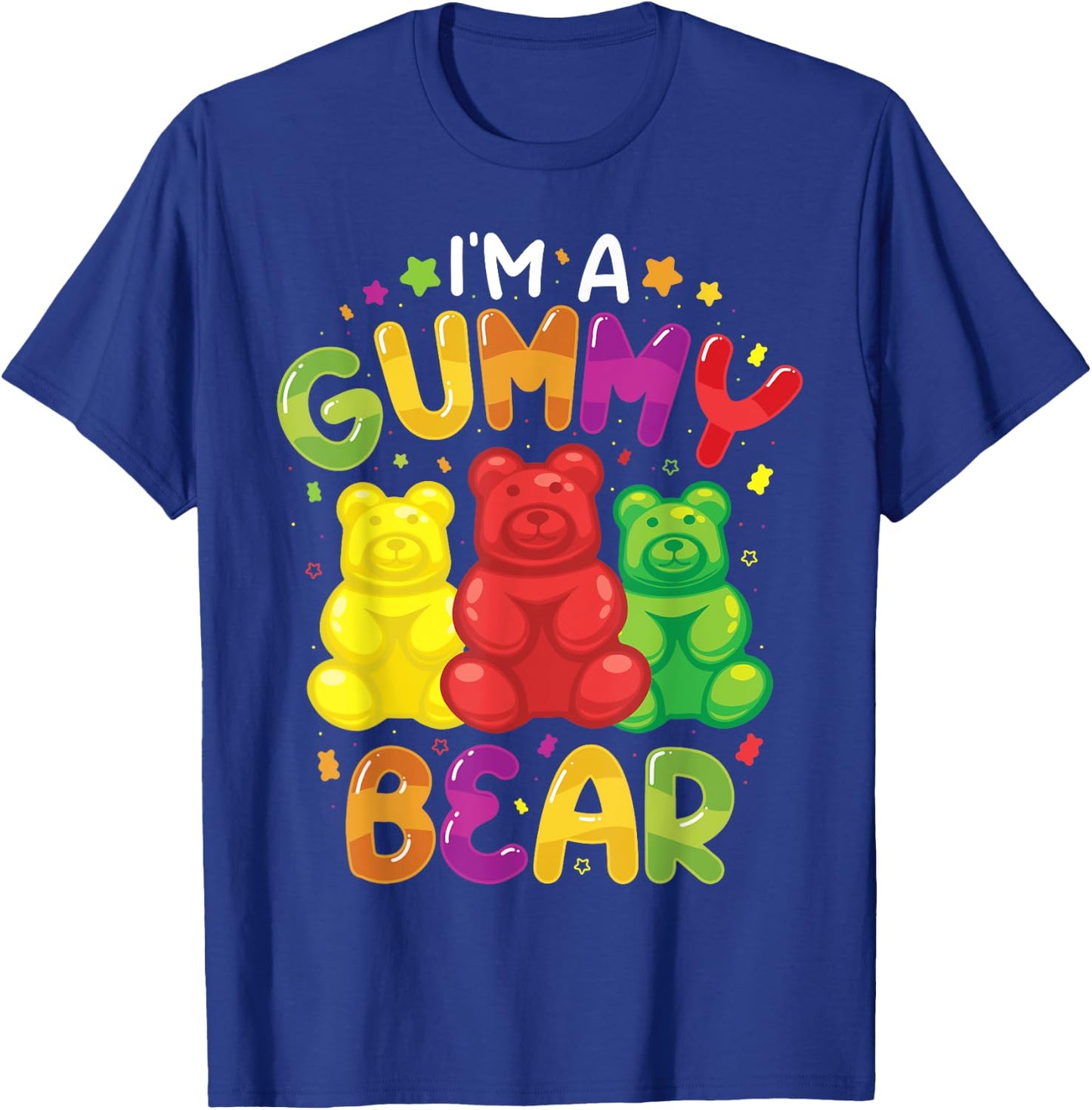 I Am A Gummy Bear Funny Candy Lovers for Girls , black T-Shirt - T-Shirt | Royal
