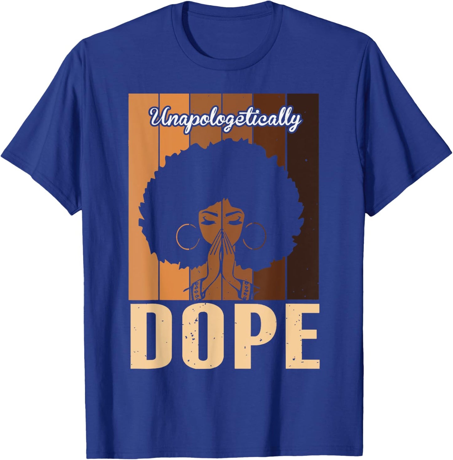 Vintage Unapologetically Dope Black Afro Women Praying Queen T-Shirt - T-Shirt | Royal
