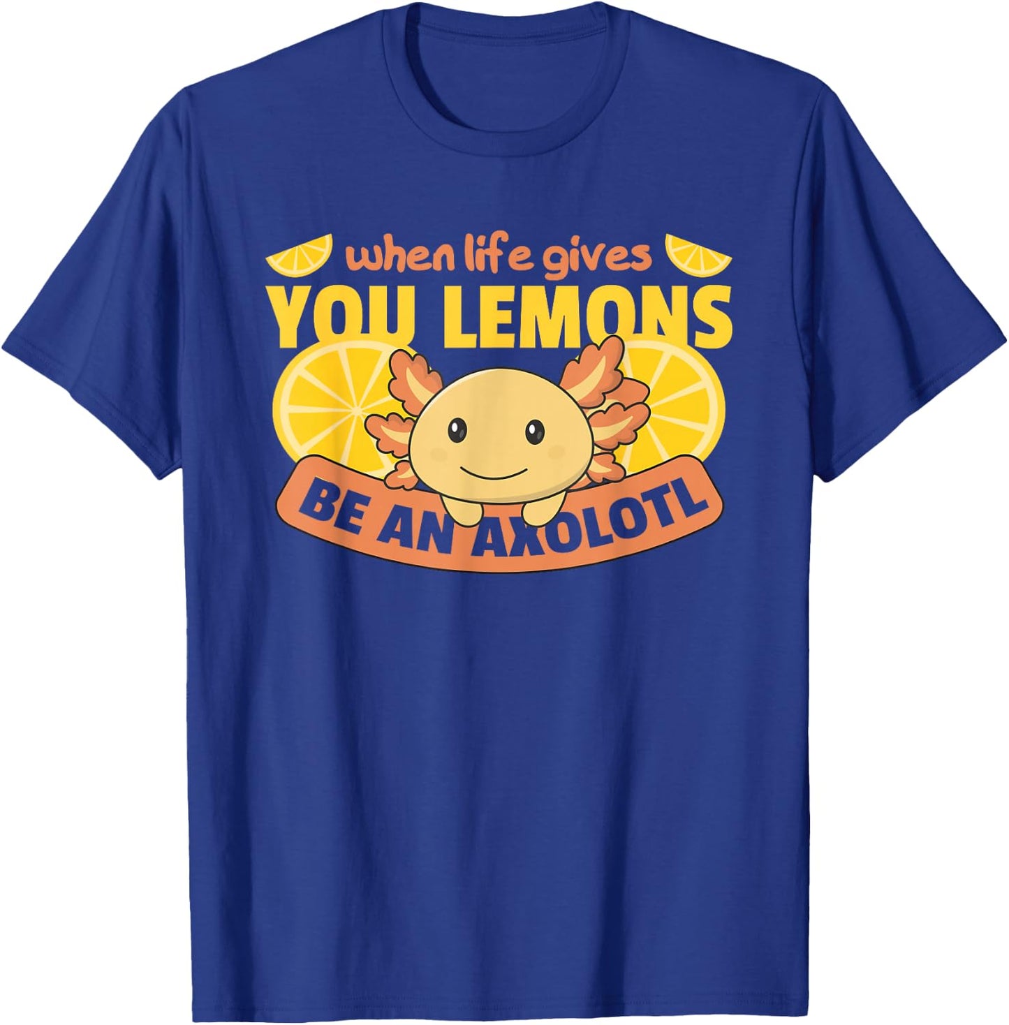 Axolotl Cute Animals Summer Lemon Funny Axolotl T-Shirt - T-Shirt | Royal
