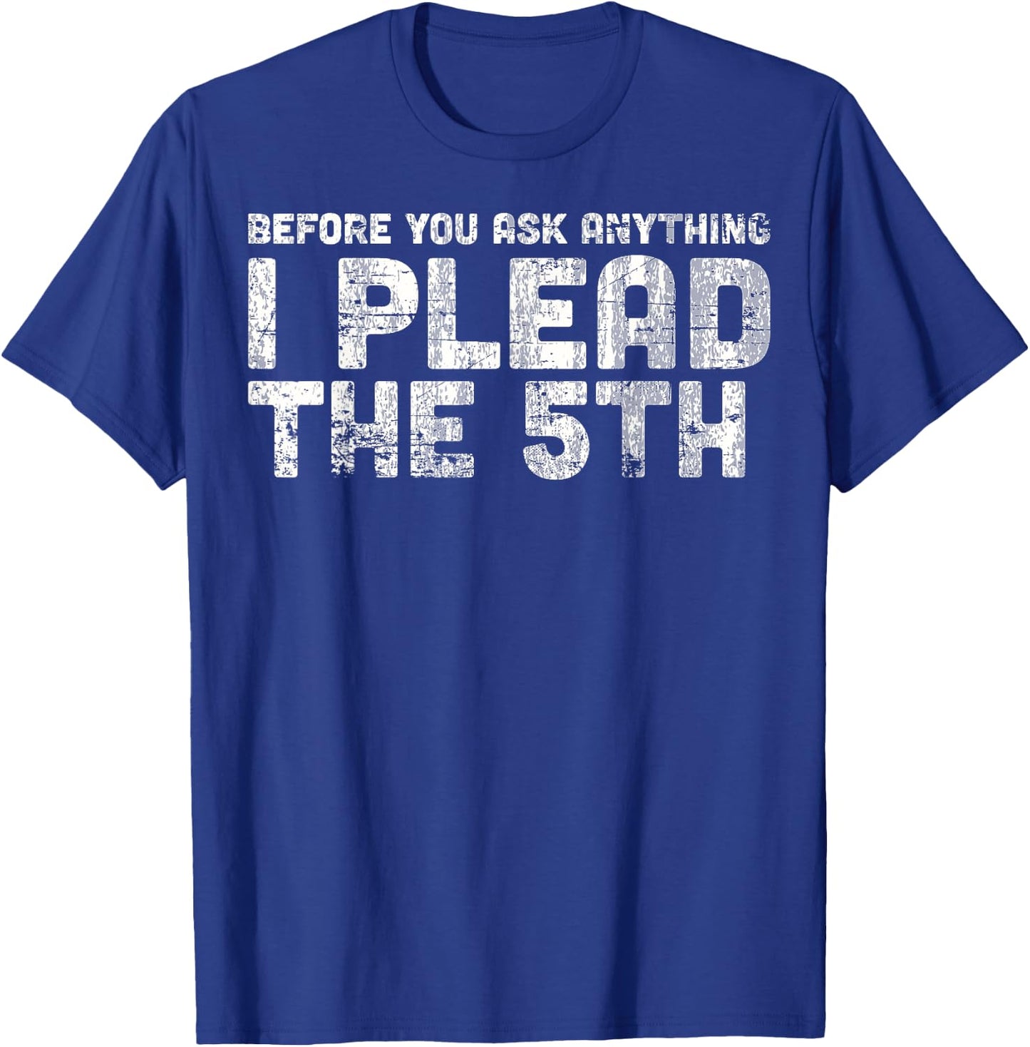 Funny , Women - I Plead The Fifth T-Shirt - T-Shirt | Royal