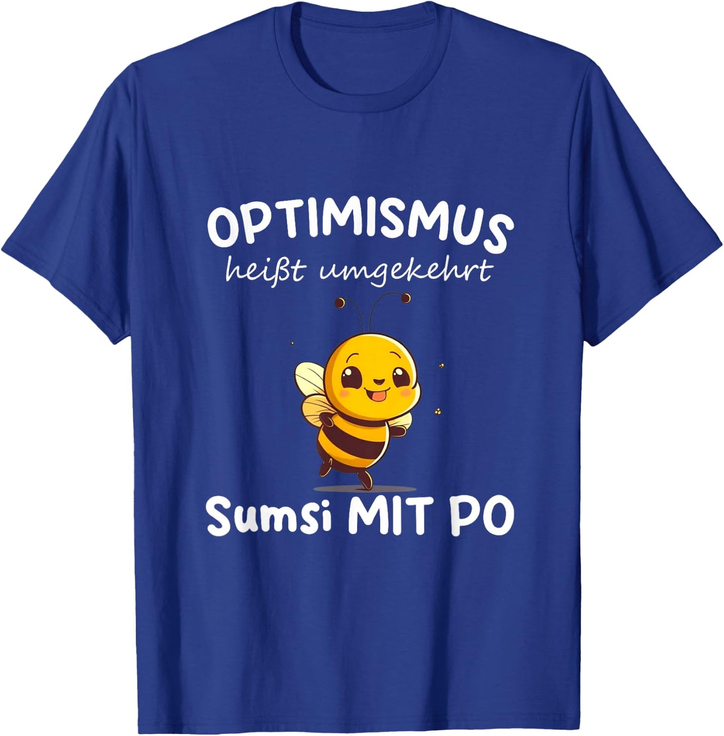 Funny Sumsi mit Po Optimism Bees Beekeepers Honey , black T-Shirt - T-Shirt | Royal