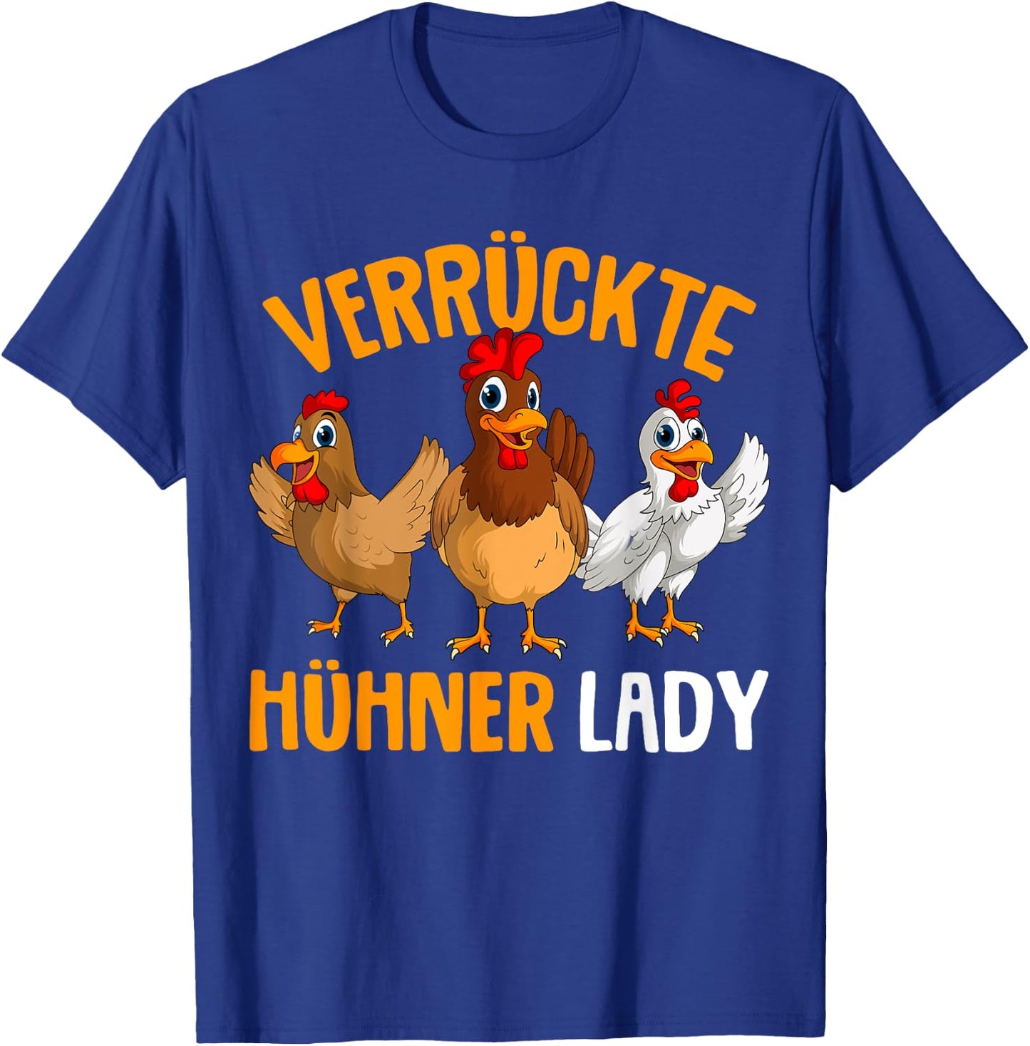 Verrückte Hühner Lady Landwirtin Huhn T-Shirt - T-Shirt | Royal
