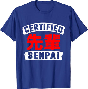 Certified Senpai Funny Anime Lover Shirt T-Shirt - T-Shirt | Royal