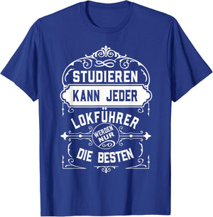 with German Text "Studier" ("Studier") Jeder Beruf [German Language], black, s T-Shirt - T-Shirt | Royal
